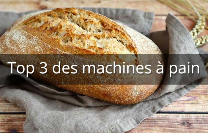Le top 3 des machines pour faire un pain maison